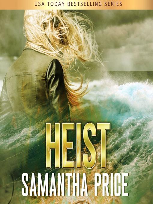 Title details for HEIST by Samantha Price - Available